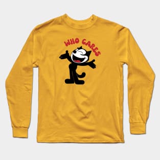 Felix Cat Who Cares Long Sleeve T-Shirt